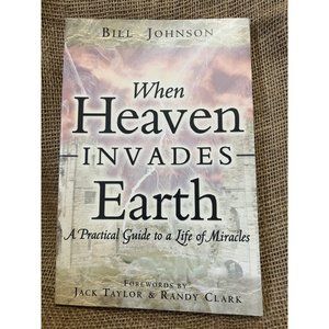 ❤️3 for $15❤️ When Heaven Invades Earth by Bill Johnson Paperback Book